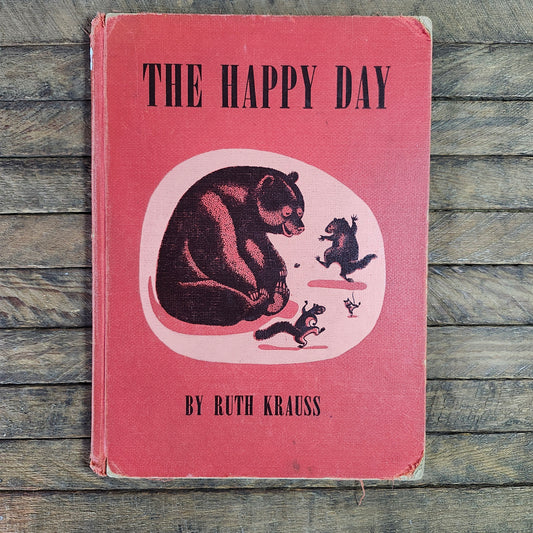 The Happy Day by Ruth Krauss 1949, Special Edition
