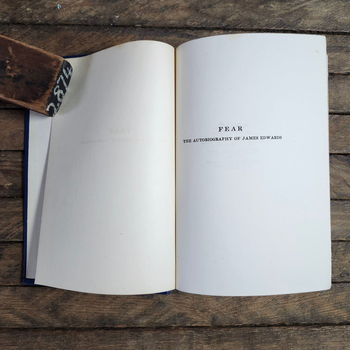 Fear, the Autobiography of James Edwards by John Rathbone Oliver 1930